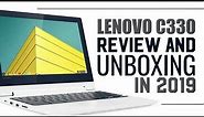 Lenovo C330 Chromebook Review and Unboxing | 2019