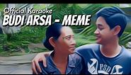 (Official Karaoke) Budi Arsa - Meme