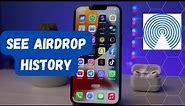 How To See Your Airdrop History !! Find Airdrop History on iPhone ! Airdrop