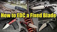 Top 10 Must-Have Fixed Blade Carry Options for Everyday Carry (EDC)