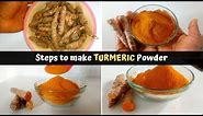 How to Make Turmeric Powder at home