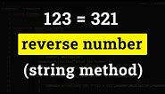 Python Program to Reverse a Number ( using String Method Tutorial )