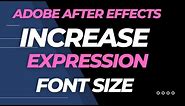 How To Increase Adobe After Effects Expressions Font Size -After Effects Expression Tutorial