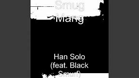 Han Solo (feat. Black Smurf)