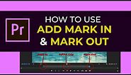 How to Use Markers (Add Mark in and Mark Out) in Premiere Pro CC (2021)