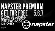 How to get Free NAPSTER Premium 5.6.7 IOS NO JAILBREAK Alternative Spotify Premium Deezer Hack 2017