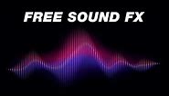 FREE Sound Effects Pack YouTubers Use! (Royalty Free)