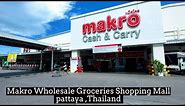 Walking Makro Cheapest Food Wholesale SuperMarket / Makro Wholesale Groceries Shopping Mall Pattaya