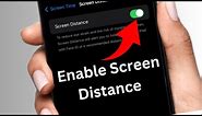 How to enable screen distance on iPhone (2024) || iOS 17