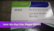 Unboxing Seiki blu-ray disc player BD6660 USB Ethernet xvid BD660 Divx Dolby Java
