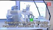 Generative AI robot, thought-response wheelchair on display