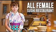 Japan’s ONLY All-Female Sushi Restaurant - Nadeshiko Sushi