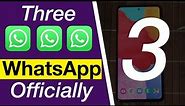 Install 3 WhatsApp officially on Samsung Android Phone