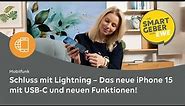 Schluss mit Lightning – Das neue iPhone 15 mit USB-C und neuen Funktionen!