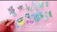 DIY Flower Sticker for your Journal | Easy way to make Journal Sticker No Double sided tape or Glue