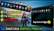 How to Fix Bad App Mirror, icons Mirror & Shows Double Icons Problem in Any SmartGaGa Emulator