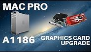 Mac Pro A1186 - Graphics Card Replacement (2006 and 2008)