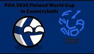 FIFA 2038 Finland World Cup in Countryballs | Simulation