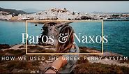 GREEK ISLAND HOPPING using the Greek Ferry system
