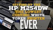 Unboxing and setting up the lowest cost white toner printer - HP M254DW with Ghost White Toner