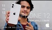 iPhone 12 unboxing | iPhone 11 vs 12 | iPhone 12 from apple official site