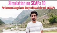 Performance Analysis and Design of GaAs Solar cell device on SCAPs 1D