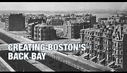 The Boston History Project: Creating Boston's Back Bay