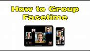 Can you Facetime with 3 People, How to Group Facetime on iPhone