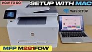 HP Color LaserJet Pro MFP M281fdw Printer Setup Using MacBook !
