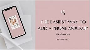 The Easiest Way to Add a Phone Mockup in Canva | Canva Tutorial