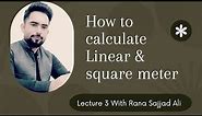 #Linear Meter #Square Meter #How to calculate linear & Square meter