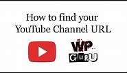 How to find your YouTube Channel URL