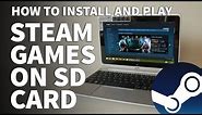 How to Install Steam Games on SD Card –Install Steam External Hard Drive