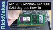 Mid-2012 Macbook Pro 16GB RAM Upgrade How To