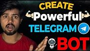 How To Create Your Own Telegram Bot | Quick , Easy and Powerful | 2023