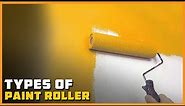 Types of Paint Roller