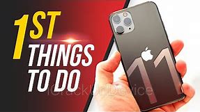 iPhone 11 Pro Max - First 11 Things to Do!