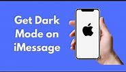 How to Get Dark Mode on iMessage (2021)