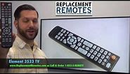 Element 3533 TV Remote Control - ELEFW195 ELEFT222 ELEFW247 ELEFW248 ELEFW328 ELEFT407 ELEFW504...