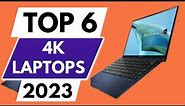 TOP 6 Best 4K Laptop In 2023
