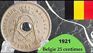 Coin Belgie 25 centimes 1921 - 'KONINGRIJK BELGIË