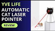 YVE LIFE Automatic Cat Laser Pointer Toy Review