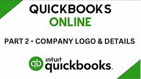 Adding Company Logo & Details - QuickBooks Online Tutorial - Part 2