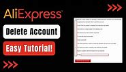 How to Delete AliExpress Account !