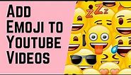 🥰 How to Add Emoji to Youtube Titles and Descriptions - Add emojis Windows 10, Mac, Android, and iOS