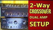 2Way CrossOver DUAL AMP SETUP - How to Setup Active Crossover - Guide
