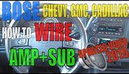 CHEVY Silverado BOSE System How To Wire AMP + SUB Wiring High Low Line Out Converter Factory Radio