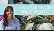 Vegetarian diet during pregnancy: is it safe?