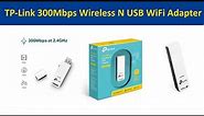 TP-Link TL-WN821N 300Mbps Wireless N USB WiFi Adapter Unboxing Installation and Review