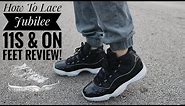 How to Lace Air Jordan 11 "Jubilee" & On Feet Review! (2 WAYS!)
